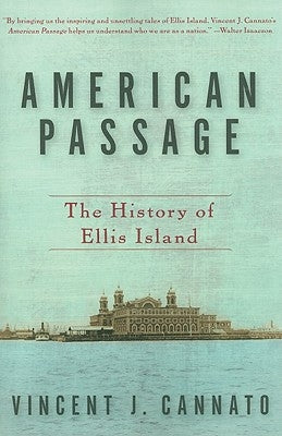 American Passage: The History of Ellis Island Paperback Harper Perennial