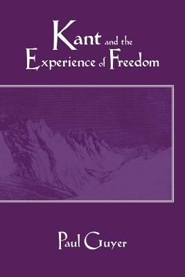 Paperback book titled "Kant and the Experience of Freedom" from Cambridge University Press, featuring a classic cover design.