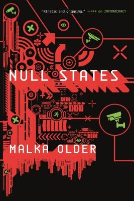 Null States: Book Two of the Centenal Cycle by Older, Malka