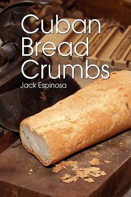 Cuban Bread Crumbs by Espinosa, Jack