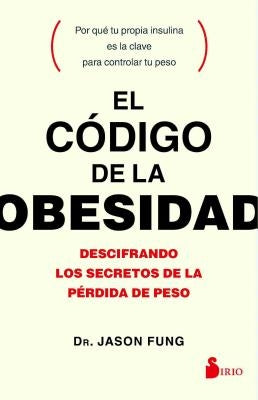 Codigo de la Obesidad, El by Fung, Jason