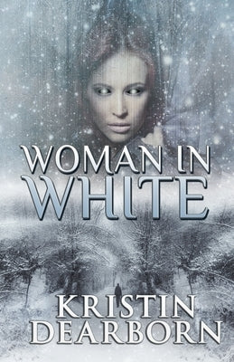 Woman in White by Dearborn, Kristin