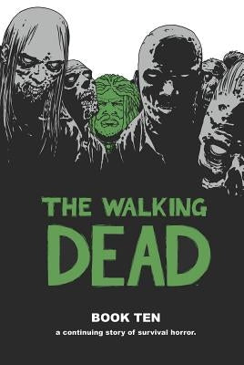 The Walking Dead Book 10 by Kirkman, Robert
