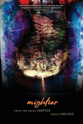 Mightier: Poets for Social Justice Paperback Calling All Poets, Inc.