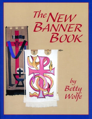 The New Banner Book by Wolfe, Betty