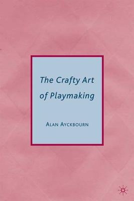 The Crafty Art of Playmaking Paperback St. Martin's Griffin