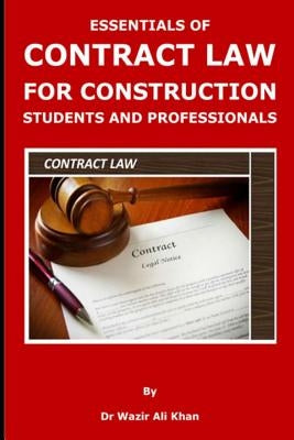 Essentials of Contract Law for Construction Students and Professionals Paperback Independently Published