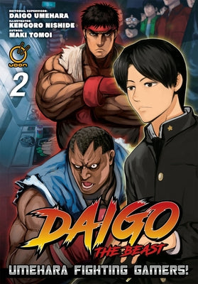 Daigo the Beast: Umehara Fighting Gamers! Volume 2 by Tomoi, Maki