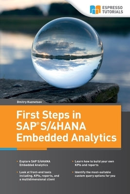 First Steps in SAP S/4HANA Embedded Analytics by Kuznetsov, Dmitry