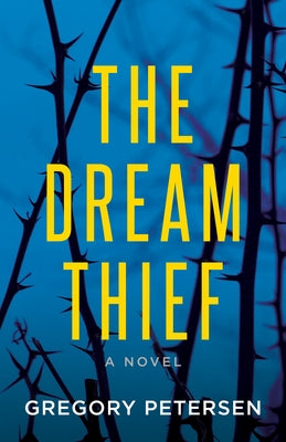 The Dream Thief -A Novel Paperback Morgan James Fiction