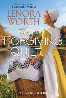 The Forgiving Quilt by Worth, Lenora