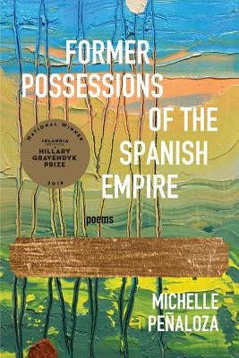 Former Possessions of the Spanish Empire Paperback Inlandia Institute