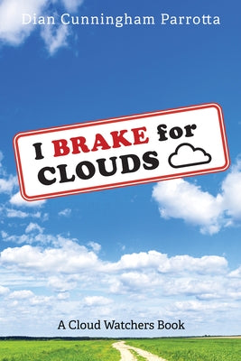 I Brake for Clouds: A Cloud Watchers Book Paperback Resource Publications (CA)