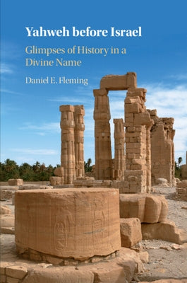 Paperback book titled "Yahweh before Israel" by Cambridge University Press, featuring a cover with historical biblical artwork.