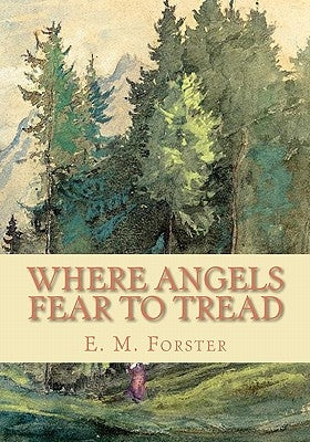 Where Angels Fear to Tread Paperback Createspace Independent Publishing Platform