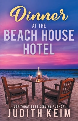 Dinner at The Beach House Hotel Paperback Wild Quail Publishing
