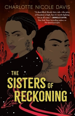 The Sisters of Reckoning by Davis, Charlotte Nicole