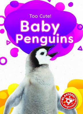 Baby Penguins by Rathburn, Betsy