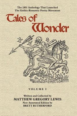 Tales of Wonder, Volume I by Rutherford, Brett