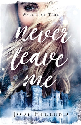 Never Leave Me Paperback Fleming H. Revell Company