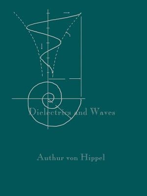 Dielectrics and Waves Paperback Artech House Publishers