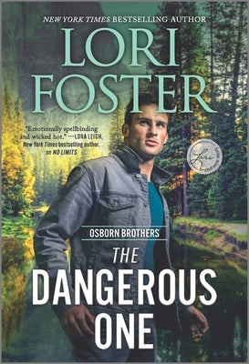 The Dangerous One by Foster, Lori