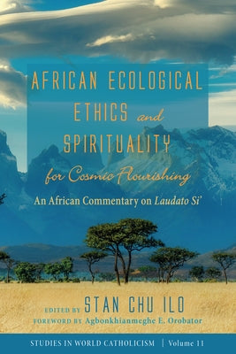 African Ecological Ethics and Spirituality for Cosmic Flourishing Paperback Cascade Books
