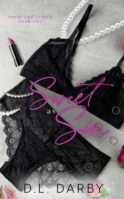 Sweet as Sin: A Reverse Age Gap Romance Paperback D.L. Darby