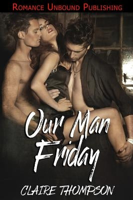 Our Man Friday by Thompson, Claire