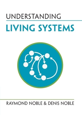 Paperback of Understanding Living Systems by Cambridge University Press, featuring a cover with scientific illustrations and text.