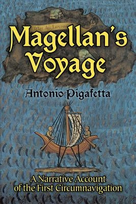 Magellan's Voyage: A Narrative Account of the First Circumnavigation Paperback Dover Publications
