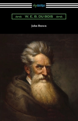 John Brown by Du Bois, W. E. B.