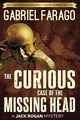 The Curious Case of the Missing Head by Farago, Gabriel