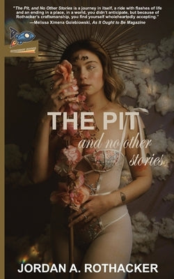 The Pit and No Other Stories Paperback Spaceboy Books LLC