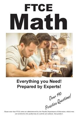 FTCE Math: Practice Test Questions for the FTCE Mathematics 6 - 12 by Complete Test Preparation Inc