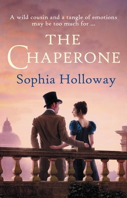 The Chaperone: The Page-Turning Regency Romance from the Author of Kingscastle Paperback Allison & Busby