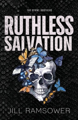 Ruthless Salvation: Special Print Edition Paperback Jill Ramsower