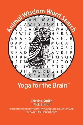 Animal Wisdom Word Search: Yoga for the Brain by Smith, Cristina
