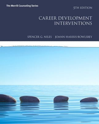 Career Development Interventions with Mylab Counseling with Pearson Etext -- Access Card Package by Niles, Spencer