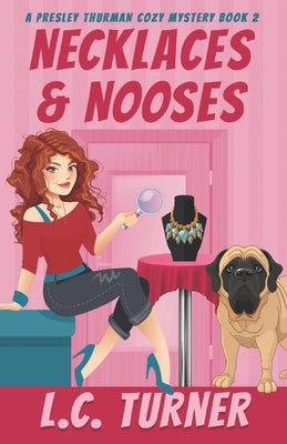 Necklaces & Nooses: A Presley Thurman Cozy Mystery Book 2 Paperback Independently Published