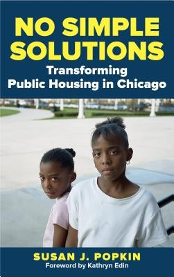 No Simple Solutions: Transforming Public Housing in Chicago Paperback Rowman & Littlefield Publishers