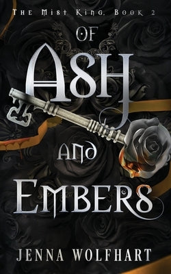 Of Ash and Embers Paperback Jenna Wolfhart
