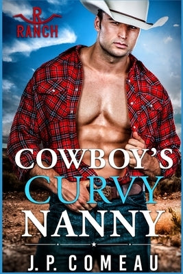Cowboy's Curvy Nanny Paperback Independently Published