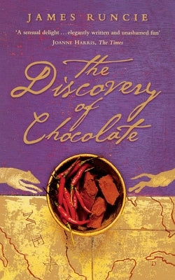 The Discovery of Chocolate by Runcie, James