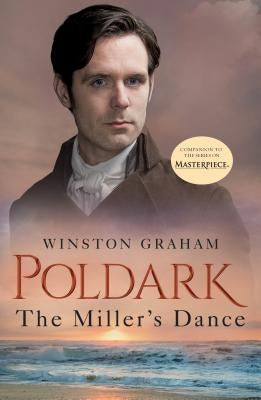 The Miller's Dance: A Novel of Cornwall, 1812-1813 St. Martin's Griffin