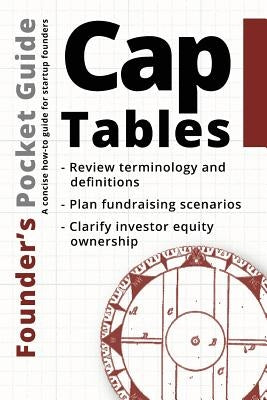 Founder's Pocket Guide: Cap Tables by Poland, Stephen R.