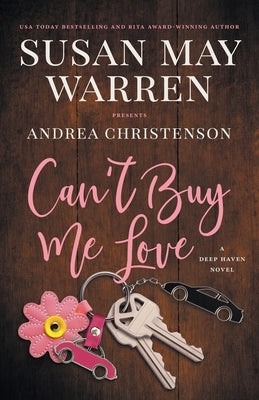 Can't Buy Me Love: A Deep Haven Novel by Christenson, Andrea