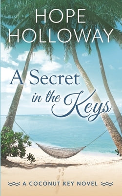 A Secret in the Keys Paperback South Street Publishing