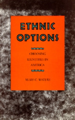 Ethnic Options Paperback University of California Press