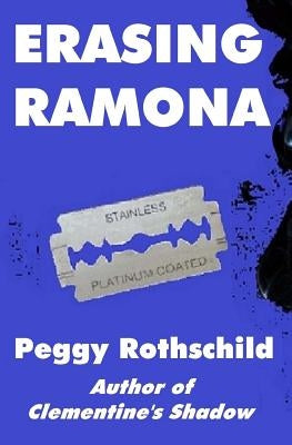 Erasing Ramona Paperback Createspace Independent Publishing Platform